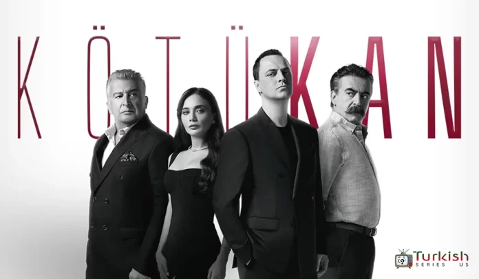 turkish series kötü kan